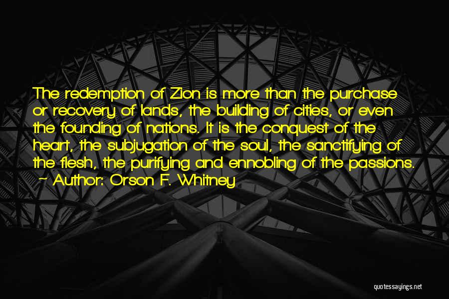 Purifying Quotes By Orson F. Whitney