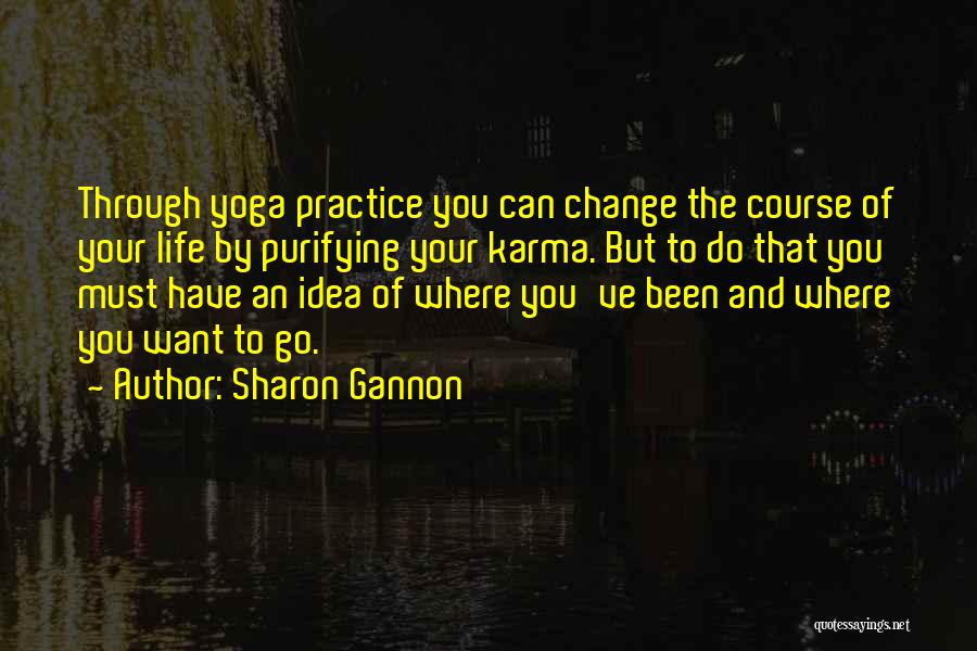 Purifying Quotes By Sharon Gannon