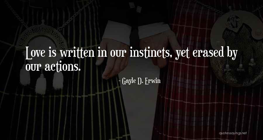 Purifying Selection Quotes By Gayle D. Erwin Purifying Selection Quotes By Gayle D. Erwin
