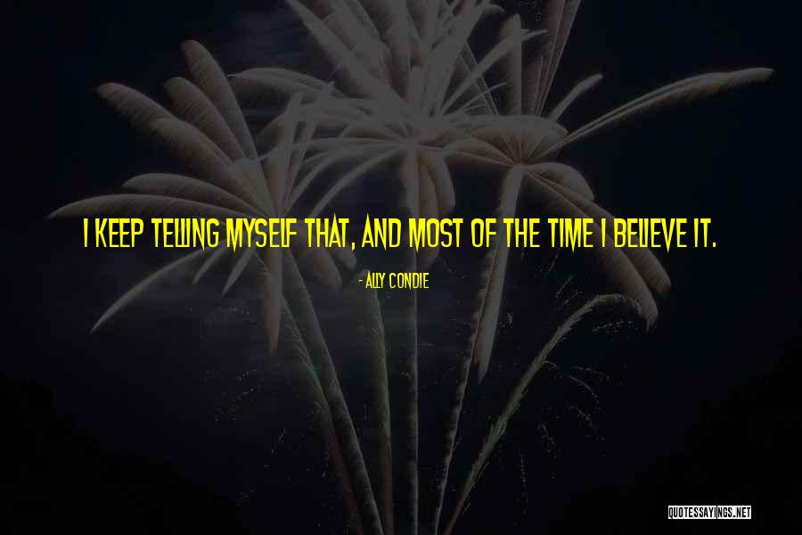 Purihin Ninyo Quotes By Ally Condie Purihin Ninyo Quotes By Ally Condie