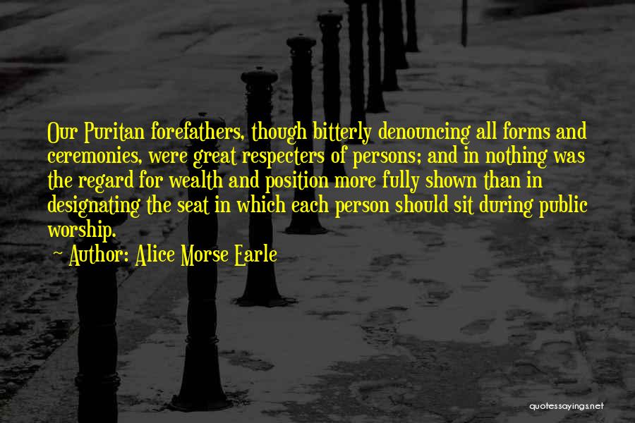 Puritan Quotes By Alice Morse Earle