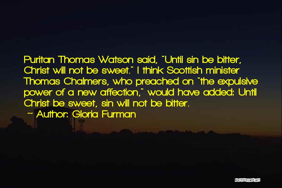 Puritan Quotes By Gloria Furman