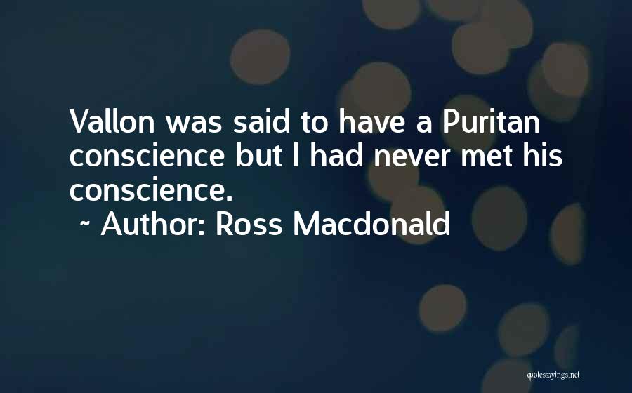 Puritan Quotes By Ross Macdonald