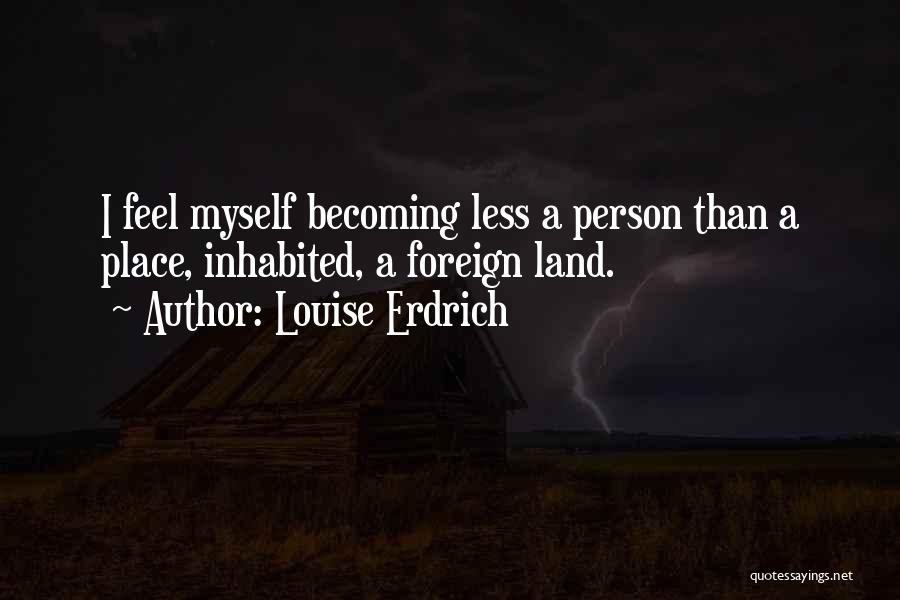 Puritanical Define Quotes By Louise Erdrich