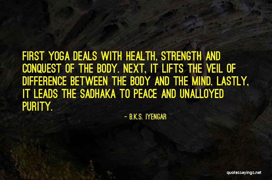 Purity Of Body Quotes By B.K.S. Iyengar Purity Of Body Quotes By B.K.S. Iyengar