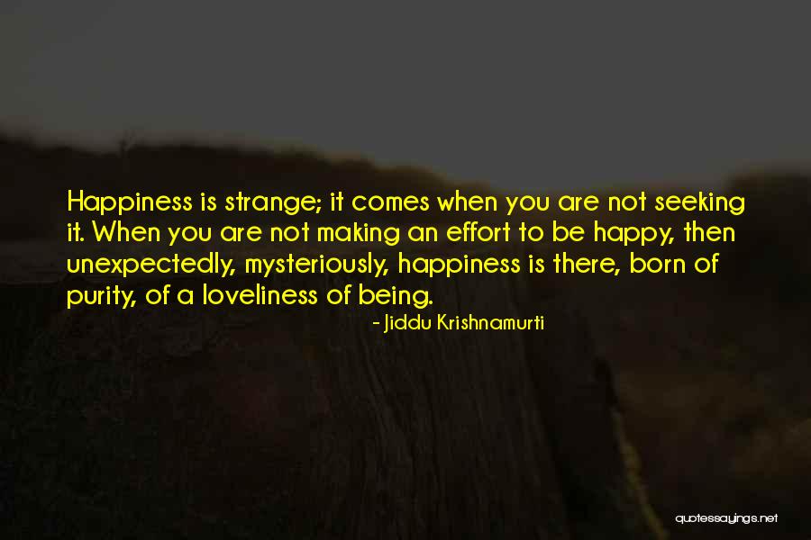 Purity Of Happiness Quotes By Jiddu Krishnamurti Purity Of Happiness Quotes By Jiddu Krishnamurti