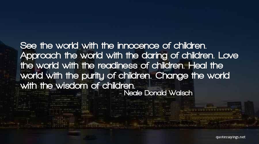 Purity Of Love Quotes By Neale Donald Walsch Purity Of Love Quotes By Neale Donald Walsch