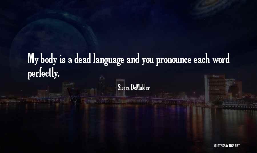 Purkinje System Quotes By Sierra DeMulder Purkinje System Quotes By Sierra DeMulder