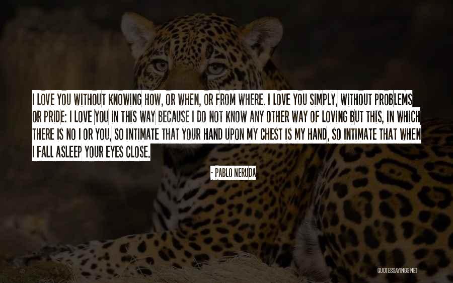 Purloining Mark Quotes By Pablo Neruda Purloining Mark Quotes By Pablo Neruda