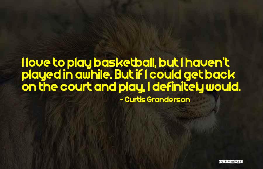 Purnomo Hadi Quotes By Curtis Granderson Purnomo Hadi Quotes By Curtis Granderson