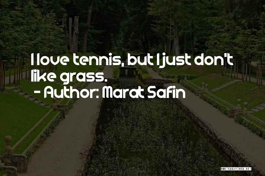 Puro Patama Quotes By Marat Safin