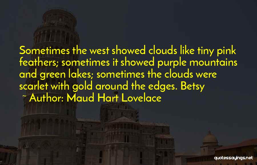Purple And Gold Quotes By Maud Hart Lovelace
