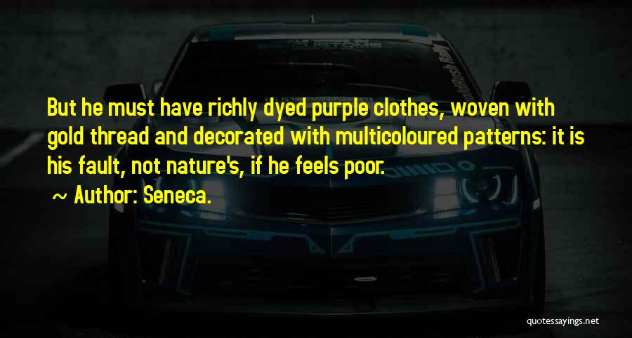 Purple And Gold Quotes By Seneca.