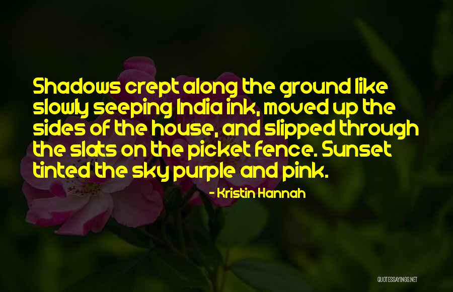 Purple And Pink Sky Quotes By Kristin Hannah