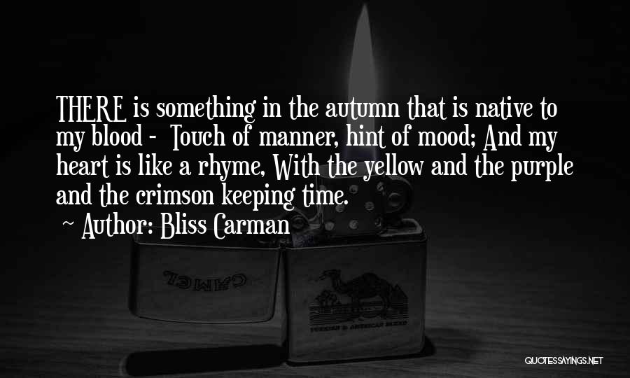 Purple And Yellow Quotes By Bliss Carman