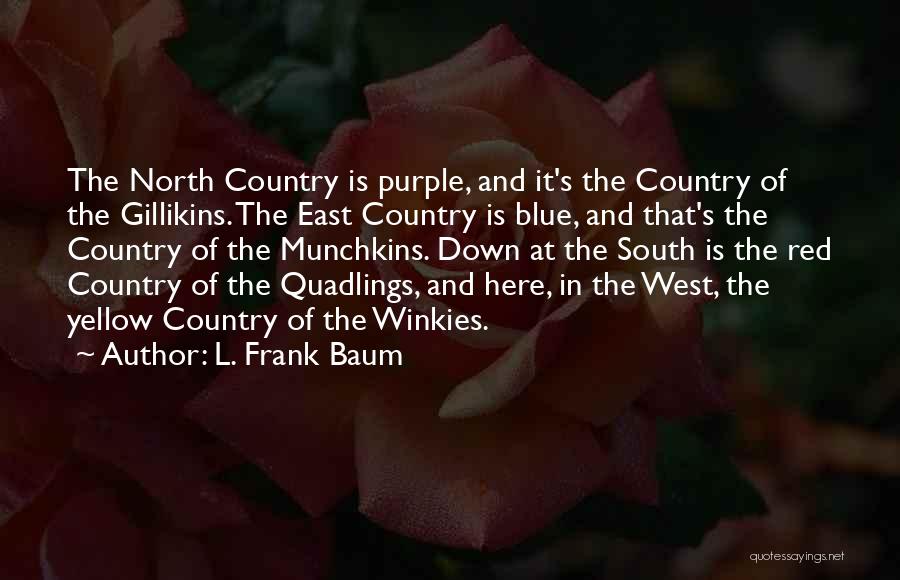 Purple And Yellow Quotes By L. Frank Baum