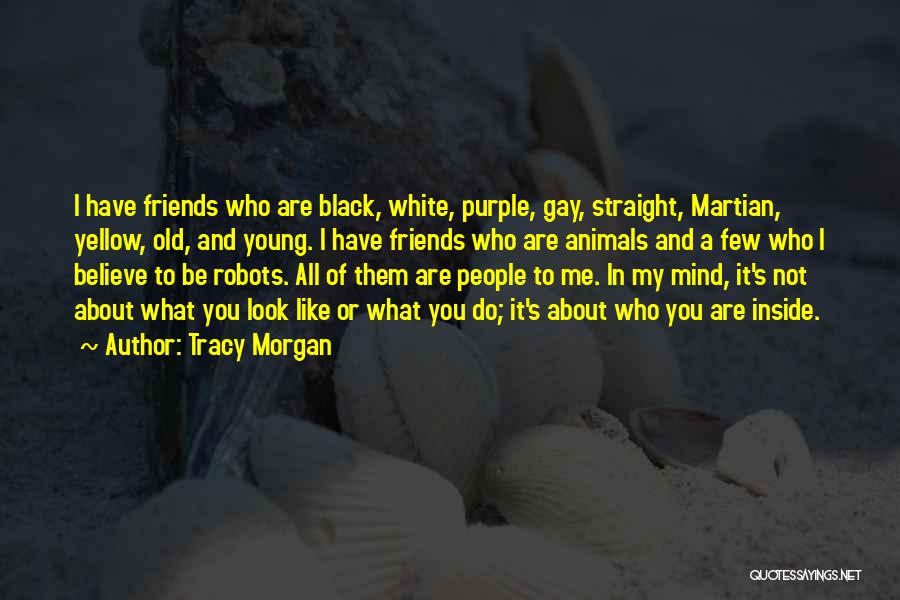 Purple And Yellow Quotes By Tracy Morgan