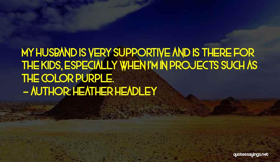 Purple Color Quotes By Heather Headley