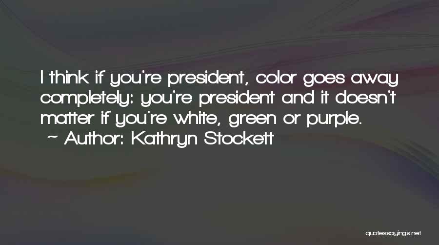 Purple Color Quotes By Kathryn Stockett