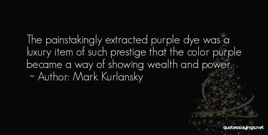 Purple Color Quotes By Mark Kurlansky