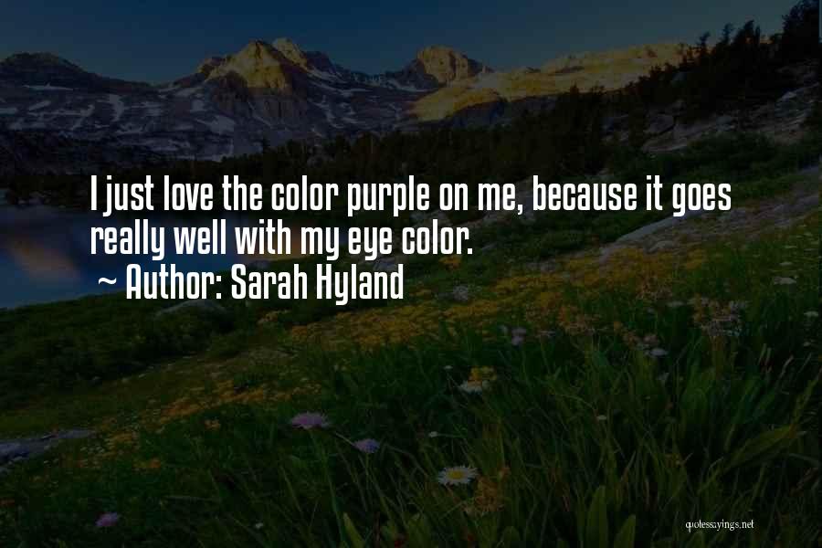 Purple Color Quotes By Sarah Hyland