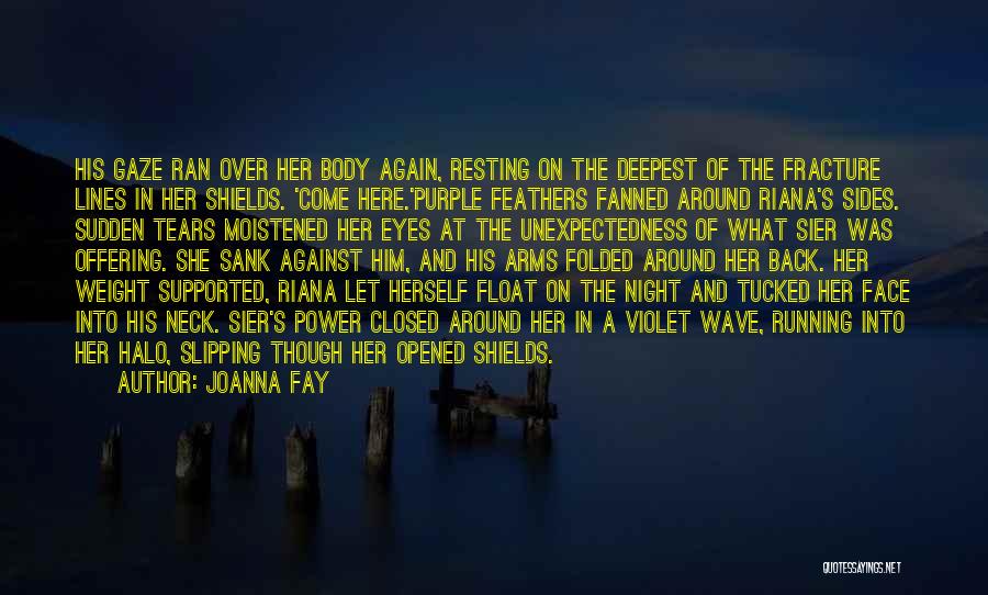 Purple Eyes Quotes By Joanna Fay