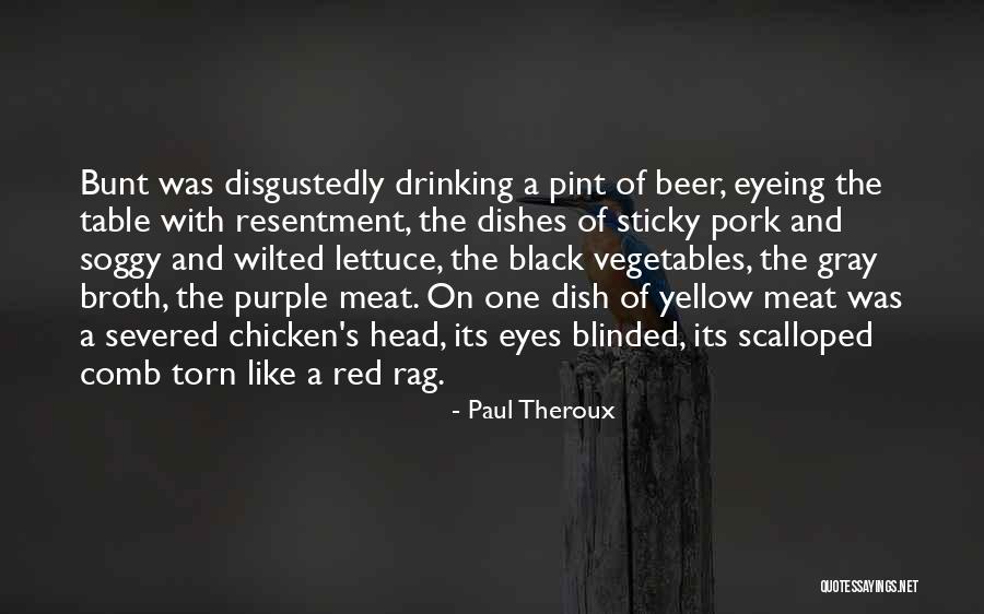 Purple Eyes Quotes By Paul Theroux