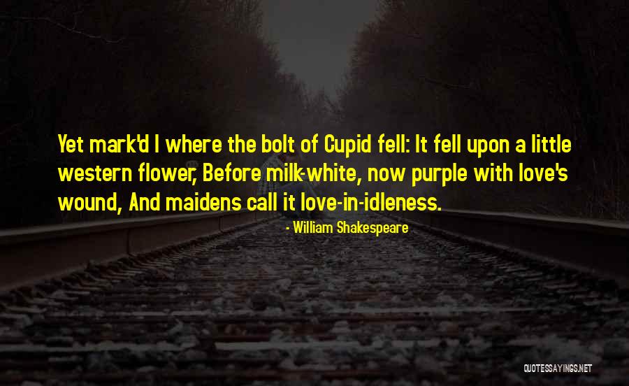 Purple Flower Quotes By William Shakespeare Purple Flower Quotes By William Shakespeare