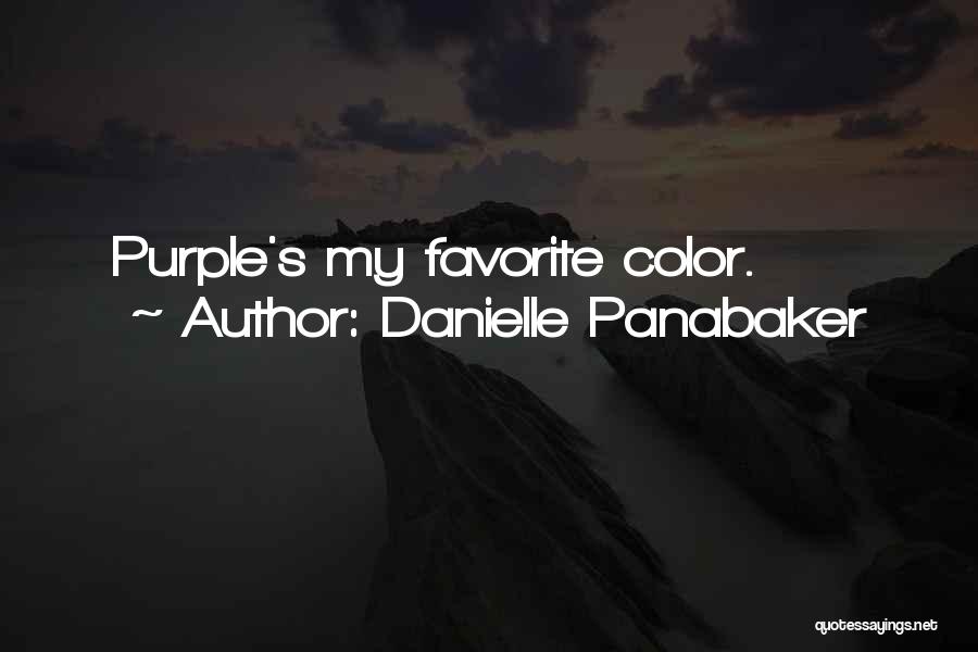 Purple Quotes By Danielle Panabaker