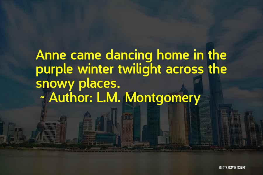 Purple Quotes By L.M. Montgomery