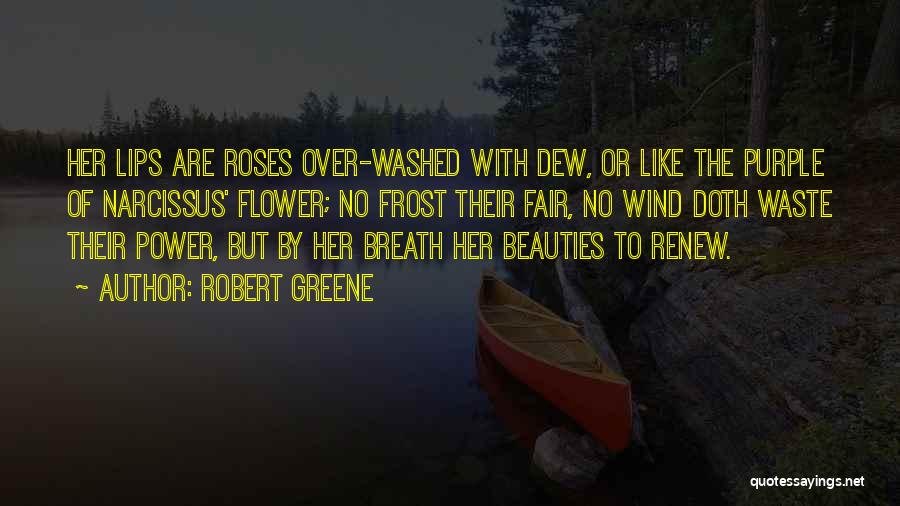 Purple Roses Quotes By Robert Greene