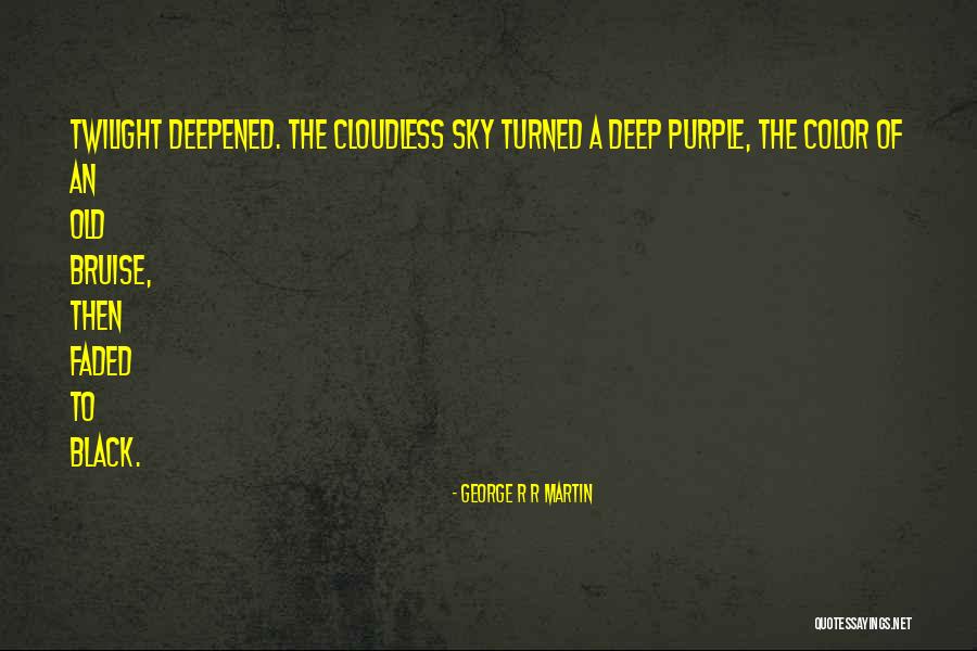 Purple Sky Quotes By George R R Martin