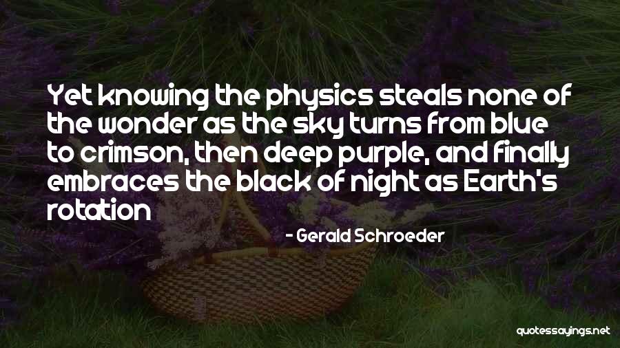 Purple Sky Quotes By Gerald Schroeder