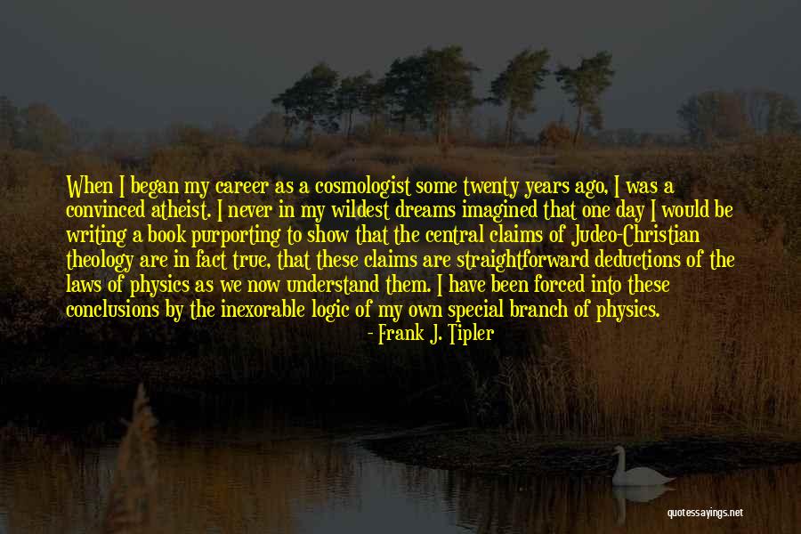 Purporting To Be Quotes By Frank J. Tipler Purporting To Be Quotes By Frank J. Tipler