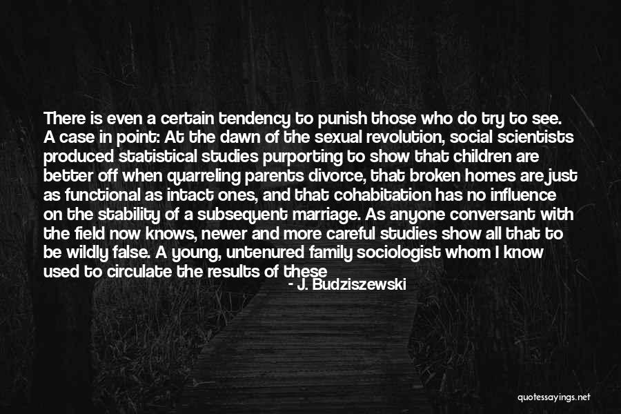Purporting To Be Quotes By J. Budziszewski Purporting To Be Quotes By J. Budziszewski