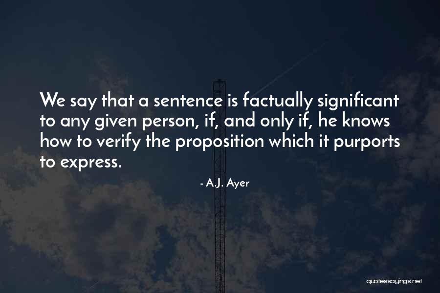Purports In A Sentence Quotes By A.J. Ayer Purports In A Sentence Quotes By A.J. Ayer