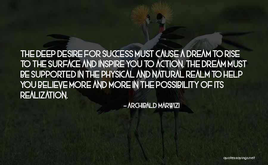 Purpose And Desire Quotes By Archibald Marwizi