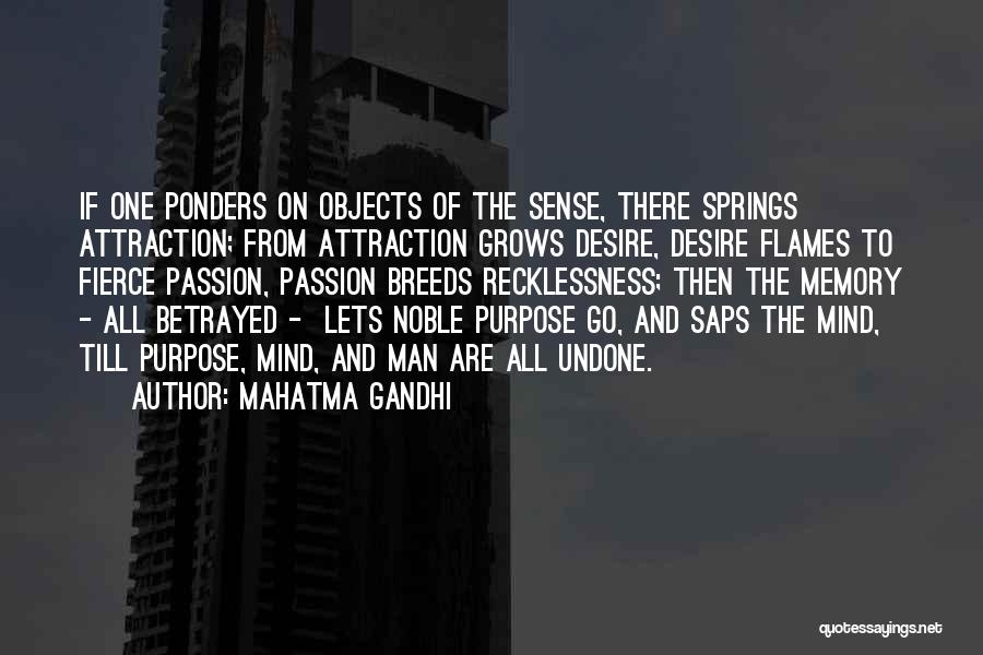Purpose And Desire Quotes By Mahatma Gandhi