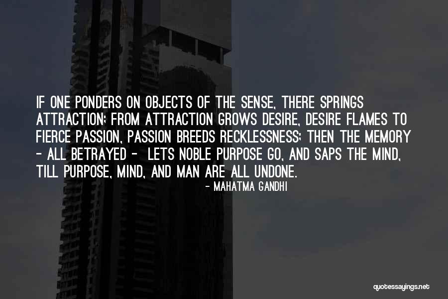 Purpose And Desire Quotes By Mahatma Gandhi