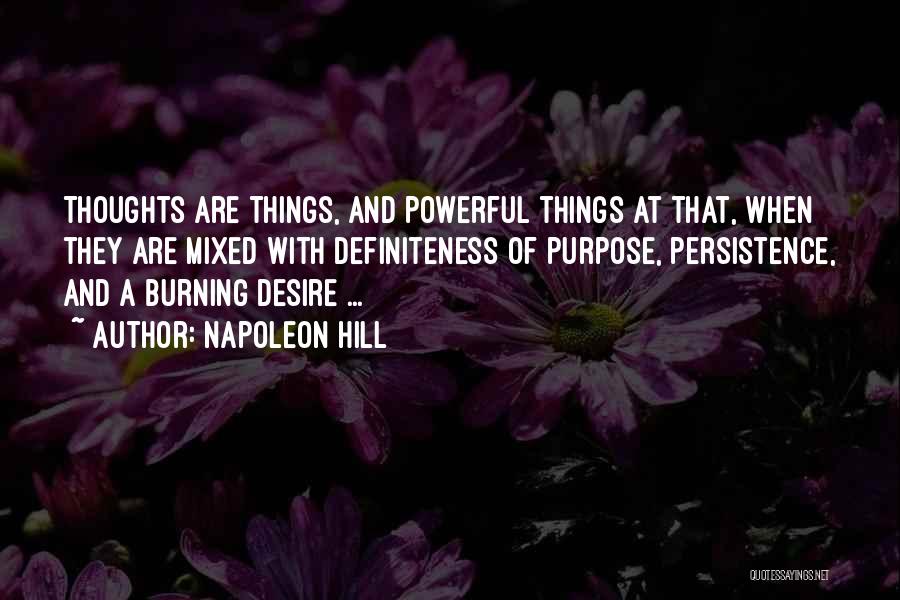 Purpose And Desire Quotes By Napoleon Hill