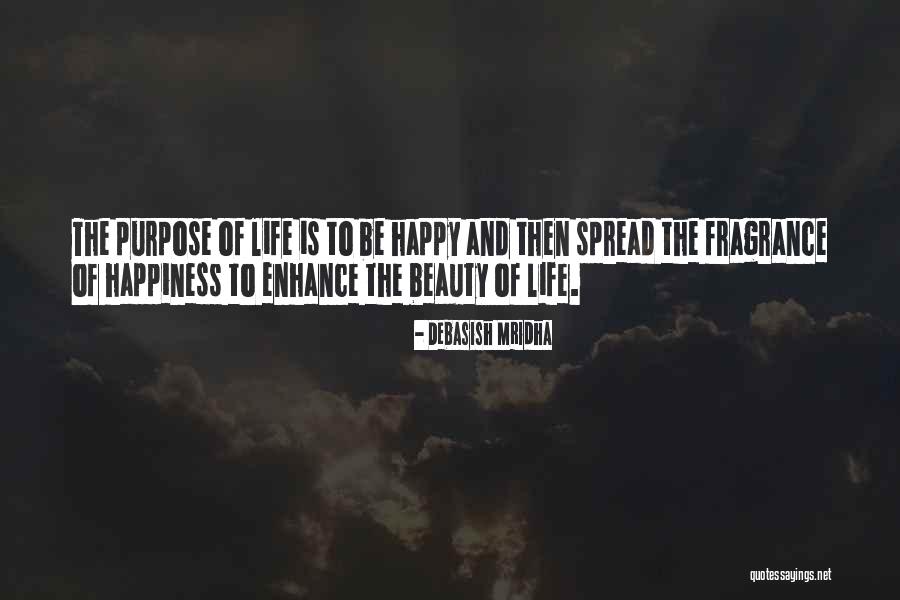 Purpose And Hope Quotes By Debasish Mridha Purpose And Hope Quotes By Debasish Mridha