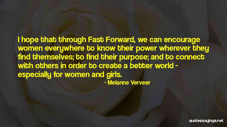 Purpose And Hope Quotes By Melanne Verveer Purpose And Hope Quotes By Melanne Verveer