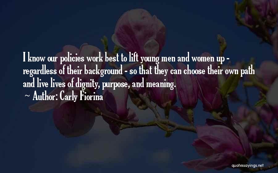 Purpose And Meaning Quotes By Carly Fiorina