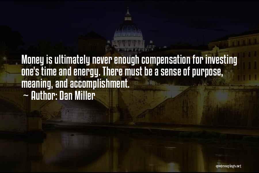 Purpose And Meaning Quotes By Dan Miller