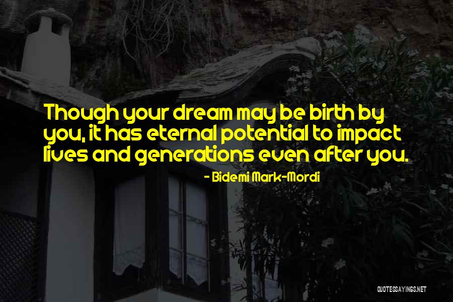 Purpose And Potential Quotes By Bidemi Mark-Mordi Purpose And Potential Quotes By Bidemi Mark-Mordi