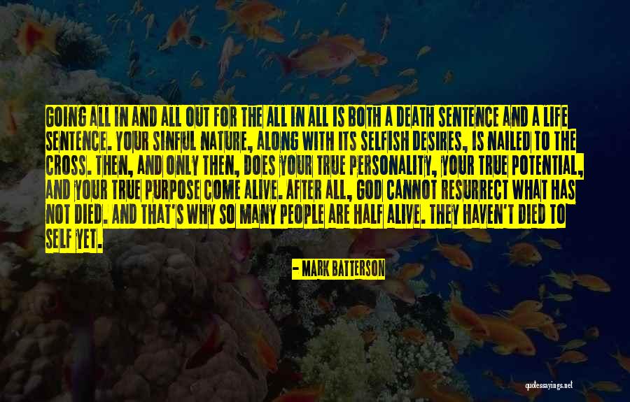 Purpose And Potential Quotes By Mark Batterson Purpose And Potential Quotes By Mark Batterson