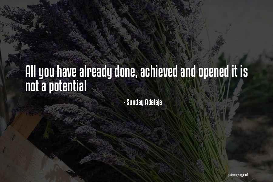 Purpose And Potential Quotes By Sunday Adelaja Purpose And Potential Quotes By Sunday Adelaja
