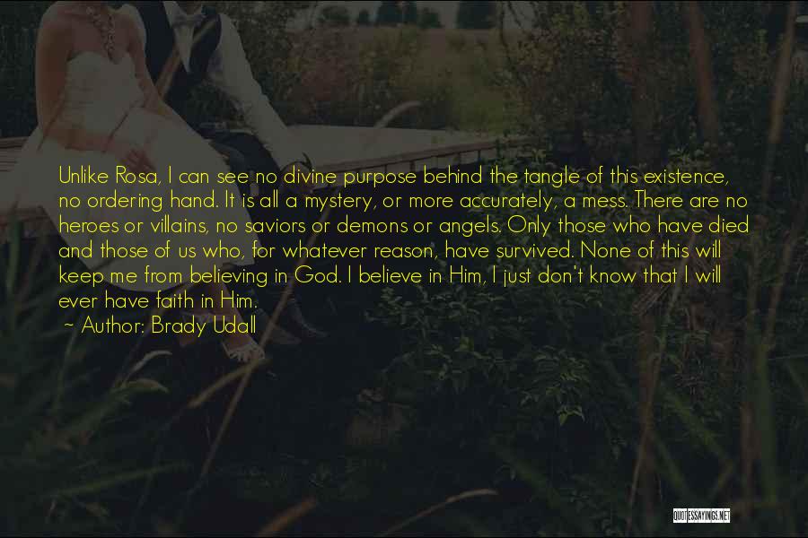 Purpose And Reason Quotes By Brady Udall