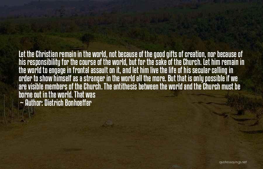 Purpose And Reason Quotes By Dietrich Bonhoeffer