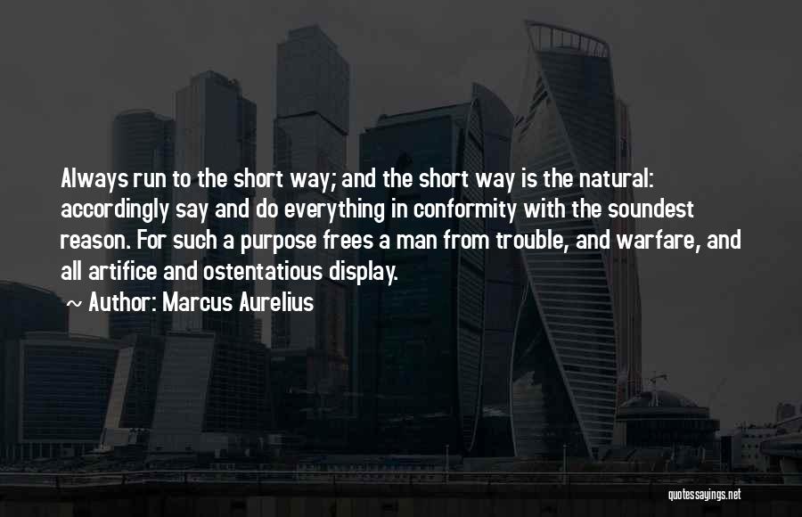 Purpose And Reason Quotes By Marcus Aurelius